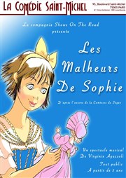 Les Malheurs de Sophie La Comdie Saint Michel - grande salle Affiche