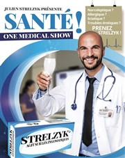 Julien Strelzyk dans Santé ! : Le One Medical Show Amphithtre du lyce agricole de Courcelles Chaussy Affiche