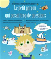 Le petit garçon qui posait trop de questions La Boite  rire Vende Affiche