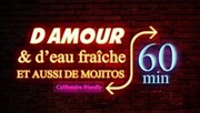 D'amour et d'eau fraiche. Et aussi de mojitos La Chocolaterie Affiche