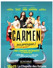 Carmen ou presque ! La Chapelle des Italiens Affiche