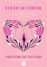 Vulve au coeur Caf Thtre du Ttard Affiche