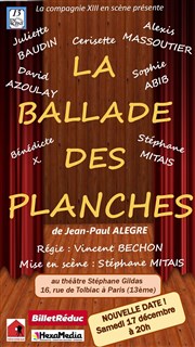 La ballade des planches Thtre Stphane Gildas Affiche