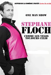 Stéphane Floch dans Comme les vélos toujours célib Caf Thtre de la Porte d'Italie Affiche