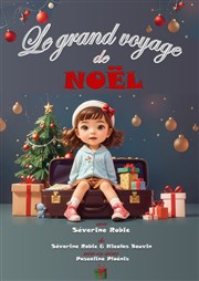 Le grand voyage de Noël Comdie Le Mans Affiche