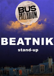 Beatnik Le Bus Palladium Affiche