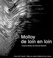 Molloy de loin en loin Thtre Instant T Affiche