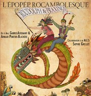 L'épopée rocambolesque de Roudolph et Praxinos Cin-Thtre Chaplin Affiche