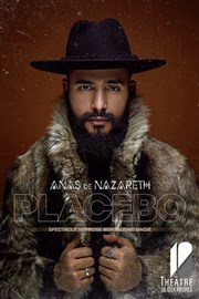 Anas de Nazareth dans Placebo Thtre de Dix Heures Affiche