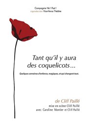 Tant qu'il y aura des coquelicots... Thtre Essaion Affiche