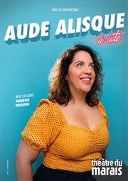 Aude Alisque dans A côté Thtre du Marais Affiche