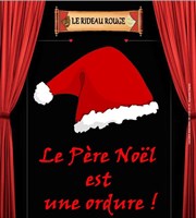 Le Père Noël est une ordure Le M7 Affiche