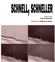 Schnell, schneller Thtre de Lenche Affiche