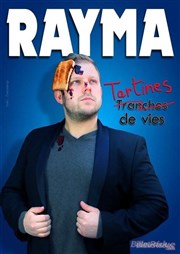 Rayma dans Tartines de vies La Comdie des Suds Affiche