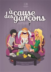 A cause des garçons La BDComdie Affiche