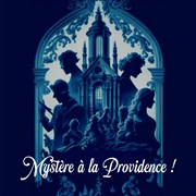 Mystère à la Providence Centre Culturel La Providence Affiche