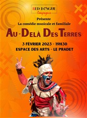 Au-delà des terres Espace des Arts Affiche