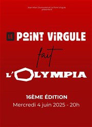 Le Point Virgule fait l'Olympia | 16ème édition L'Olympia Affiche