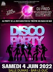 Soirée Disco au profit de la restauration du Théâtre des Bleus de Bar Salle Dumas Affiche