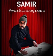 Samir dans Work in regress L'Appart Caf - Caf Thtre Affiche