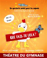 Que fais tu Lola ? Studio Marie Bell au Thtre du Petit Gymnase Affiche