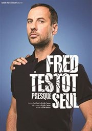 Fred Testot dans Presque seul Le Silo Affiche