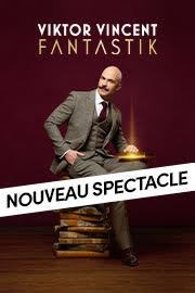 Viktor Vincent dans Fantastik Thtre de la Tour Eiffel Affiche