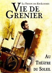 Vie de Grenier Thtre du Soleil - Petite salle - La Cartoucherie Affiche