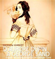 D' Aurore Dupin à George Sand Thtre Pixel Affiche