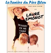 Laure Emonot dans Interdit de me faire ch... La Tanire du Pre bleu Affiche