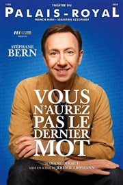 Vous n'aurez pas le dernier mot | avec Stéphane Bern Thtre du Palais Royal Affiche