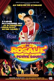 Les aventures de Rosalie la petite souris Thtre du Gymnase Marie-Bell - Grande salle Affiche