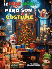 Le Père-Noël perd son costume La comdie de Marseille (anciennement Le Quai du Rire) Affiche