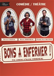 Bons à enfermer ! Espace Culturel le Clouzy Affiche