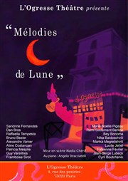 Mélodies de Lune Ogresse Thtre Affiche