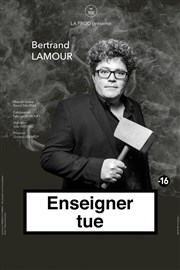 Bertrand Lamour dans Enseigner tue Espace Gerson Affiche