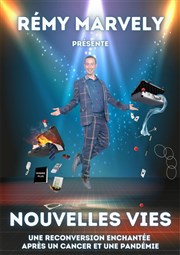 Rémy Marvely dans Nouvelles vies Thtre Le Petit Manoir Affiche