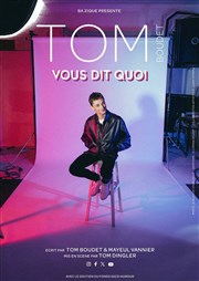 Tom Boudet vous dit quoi L'Estrade Affiche