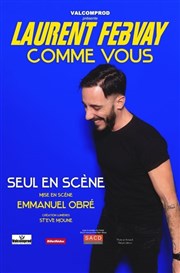 Laurent Febvay dans Comme vous L'Antidote Affiche