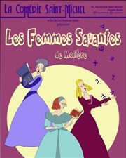 Les femmes savantes La Comdie Saint Michel - grande salle Affiche