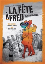 Jean Paul Bibé dans La Fête à Fred Thtre Le Fil  Plomb Affiche