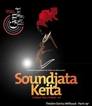 Soundjata Keita, l'enfant-lion, l'enfant-roi Thtre Darius Milhaud Affiche