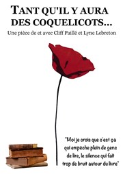 Tant qu'il y aura des coquelicots Thtre Saint Louis Affiche