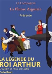 La légende du roi Arthur Thtre Le Petit Manoir Affiche