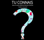 Tu connais ? Thtre de l'Eau Vive Affiche