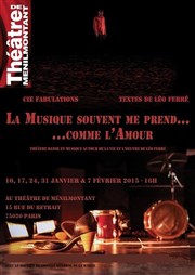 La Musique souvent me prend... comme l'Amour Thtre de Mnilmontant - Salle Guy Rtor Affiche