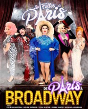 Les Folles de Paris : De Paris à Broadway ! Artishow Cabaret Affiche