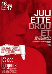 Juliette Drouet Les Dchargeurs - Salle La Bohme Affiche