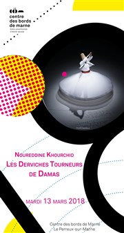 Les Derviches Tourneurs de Damas Centre des bords de Marne Affiche