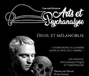 Les conférences Arts et Psychanalyse : Deuil et mélancolie Caf Thtre du Ttard Affiche